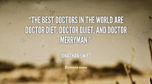 quote-Jonathan-Swift-the-best-doctors-in-the-world-are-53464.png