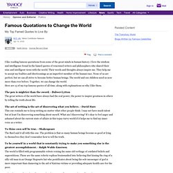 ... Famous Quotations to Change the World. I like reading famous