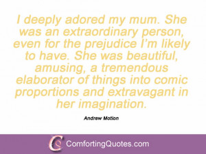 Quotes And Sayings By Andrew Motion