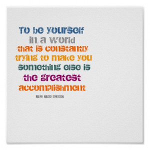 To be yourself quote by Ralph Waldo Emerson Posters