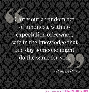 ... out random act of kindness princess diana quotes sayings pictures