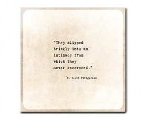 Scott Fitzgerald Quote Intimacy R omance Typewriter Quote Golden Quote ...