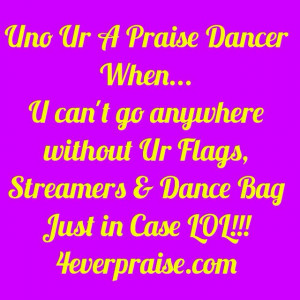 Uno Ur A Praise Dancer When...LOL!!! http://4everpraise.com #dance # ...