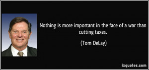Nothing is more important in the face of a war than cutting taxes ...