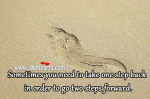 ... you need to take one step back in order to go two steps forward