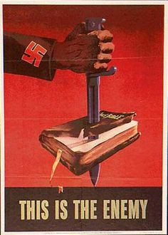 Nazi Propaganda. The Bible is the enemy. Seems today's politicians and ...