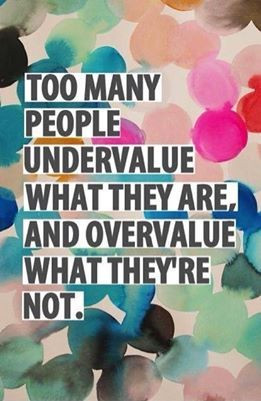 Don't under value yourself
