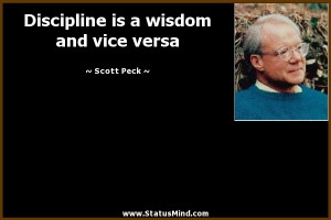 ... is a wisdom and vice versa - Scott Peck Quotes - StatusMind.com