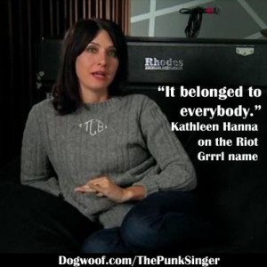 Kathleen Hanna, The Punk Singer, Riot Grrrl http://dogwoof.com ...