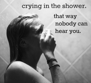 cry, quote, shower