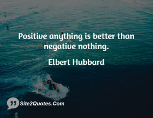 Positive Quotes - Elbert Hubbard