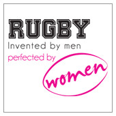Rugby - Perfected by Women, rugby t-shirt