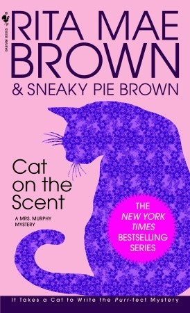 Start by marking “Cat on the Scent (Mrs. Murphy #7)” as Want to ...