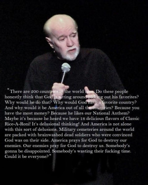 George Carlin- Relevant for thousands of years in the past, and ...