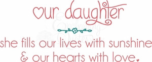 Little Girl Quotes - Our Daughter