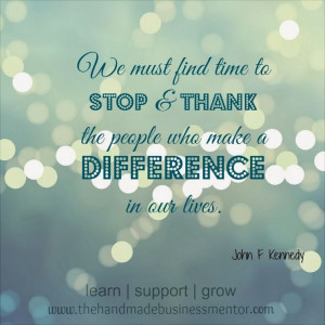 The Handmade Business Mentor: Quotes To Inspire We must find time to ...