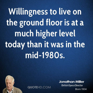 Willingness to live on the ground floor is at a much higher level ...