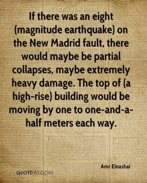 Amr Elnashai - If there was an eight (magnitude earthquake) on the New ...