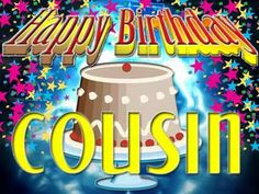 happy birthday cousin | happy birthday cousin personalize your ecard ...