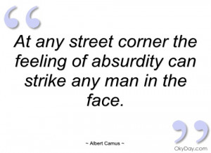 at any street corner the feeling of albert camus