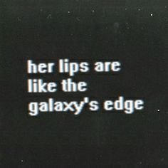 love girls tumblr quotes song rock hipster lyrics young indie galaxy ...