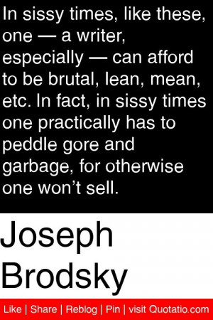 ... gore and garbage for otherwise one won t sell # quotations # quotes