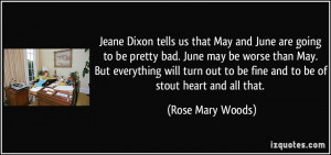 Jeane Dixon tells us that May and June are going to be pretty bad ...