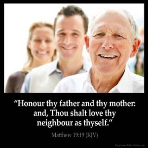 Honor your father and your mother,’ and, ‘You shall love your ...