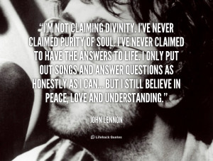 quote-John-Lennon-im-not-claiming-divinity-ive-never-claimed-104235 ...