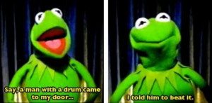 love Kermit the frog!