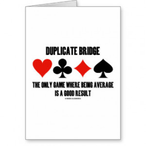Duplicate Bridge Only Game Where Being Average Cards