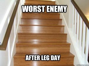 worst enemy after leg day save to folder memes leg day quotes funny ...
