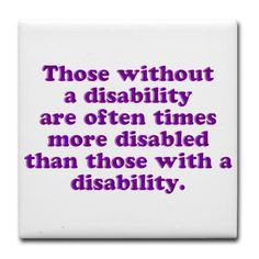 Disability quote More