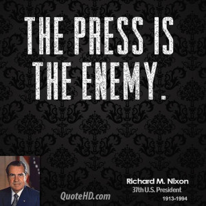 The press is the enemy.