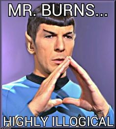 spock mr burns more famous quotes janeway quotes bleeding green stars ...