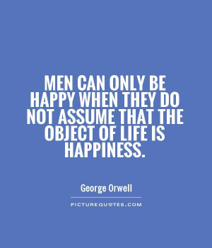 Happiness Quotes George Orwell Quotes