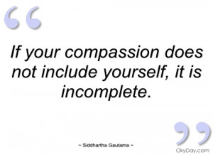 if your compassion does not include