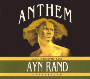 Ayn Rand Anthem Ayn rand's anthem attempts to