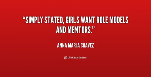 Name : quote-Anna-Maria-Chavez-simply-stated-girls-want-role-models ...