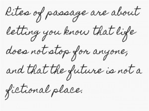Rites of Passage quote