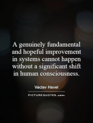 ... without a significant shift in human consciousness. Picture Quote #1