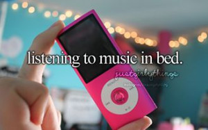 Music is my everything.