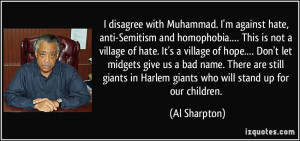 disagree with Muhammad. I'm against hate, anti-Semitism and ...
