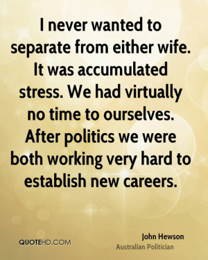 never wanted to separate from either wife. It was accumulated stress ...