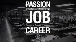 between having a job or having a career. Quotes On Office Job ...
