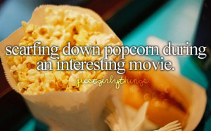 have fun, justgirlythings, love, movie, popcorn, quotes, scarfing ...