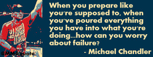 Michael Chandler Quotes
