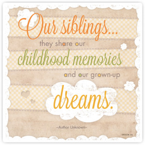 Read Post for: National Siblings Day Quotes