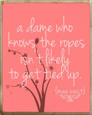 mae west quotations | mae west quote- southern soul print