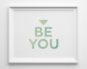 Be You Inspirational Print Inspirational Kids by SweetPeonyPress, $10 ...
